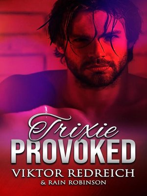 cover image of Trixie Provoked